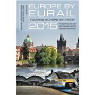 Europe by Eurail 2015 Touring Europe by Train