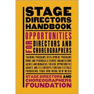 The Stage Director's Handbook: Opportunities for Directors and Choreographers
