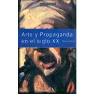 Arte y propaganda en el siglo XX / Art and Advertising in the Twentieth Century