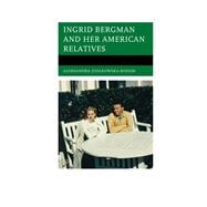 Ingrid Bergman and Her American Relatives