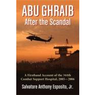 Abu Ghraib After the Scandal