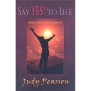 Say Yes! to Life