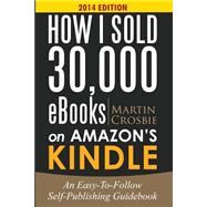 How I Sold 30,000 eBooks on Amazon's Kindle