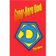 Super-hero Dad