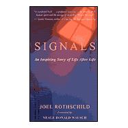 Signals: An Inspiring Story of Life After Life