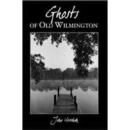 Ghosts of Old Wilmington