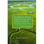 Globalization, Spirituality, and Justice