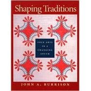 Shaping Traditions: Folk Arts in a Changing South,9780820321509