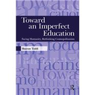 Toward an Imperfect Education