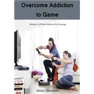 Overcome Addiction to Game