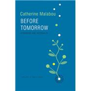 Before Tomorrow Epigenesis and Rationality