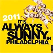 It's Always Sunny in Philadelphia; 2011 Wall Calendar