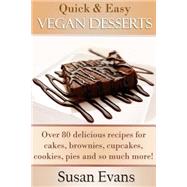 Quick & Easy Vegan Desserts Cookbook