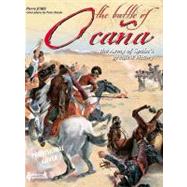 The Battle of Ocana, 19 November 1809: The Army of Spain's Greatest Victory