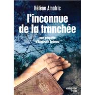 L'inconnue de la tranchée - Une enquête d'Augustin Lebeau