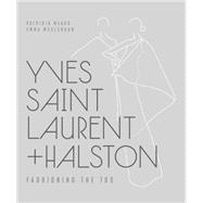Yves Saint Laurent + Halston