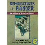 Reminiscences of a Ranger : Early Times in Southern California