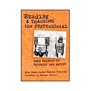 Reading & Teaching the Postcolonial