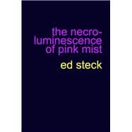 The Necro-luminescence of Pink Mist
