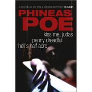 Phineas Poe: Kiss Me Judas, Penny Dreadful, Hell's Half Acre
