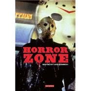 Horror Zone The Cultural Experience of Contemporary Horror Cinema