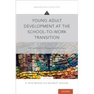 Young Adult Development at the School-to-Work Transition International Pathways and Processes
