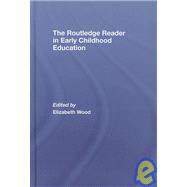 The Routledge Reader in Early Childhood Education