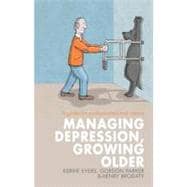 Managing Depression, Growing Older: A guide for professionals and carers