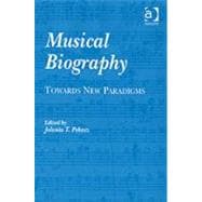 Musical Biography: Towards New Paradigms