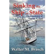 Sinking the Ship of State