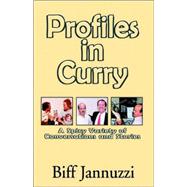 Profiles in Curry : A Spicy Variety of Conversations and Stories