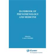 Handbook of Phenomenology and Medicine