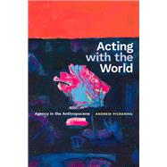 Acting with the World