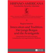 Innovation und Tradition: Der junge Borges und die Avantgarde