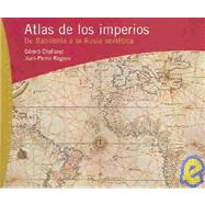 Atlas de los imperios / Atlas of Empires