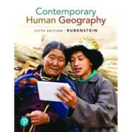Contemporary Human Geography, 5th edition - Pearson+ Subscription
