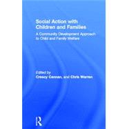 Social Action with Children and Families: A Community Development Approach to Child and Family Welfare