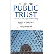 Building Public Trust : The Future of Corporate Reporting