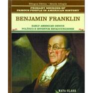 Benjamin Franklin: Early American Genius/ Politico E Inventor Estadounidense