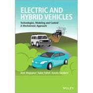 Electric and Hybrid Vehicles Technologies, Modeling and Control - A Mechatronic Approach