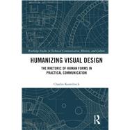 Humanizing Visual Design: The Rhetoric of Human Forms in Practical Communication