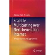 Scalable Multicasting Over Next-Generation Internet