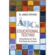 The ABCs of Educational Testing