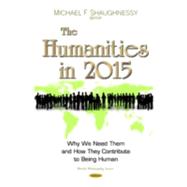 The Humanities in 2015