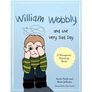 William Wobbly and the Very Bad Day