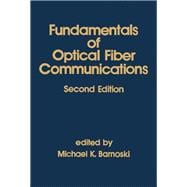 Fundamentals of Optical Fiber Communications