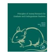 Principles of Animal Research for Graduate and Undergraduate Students
