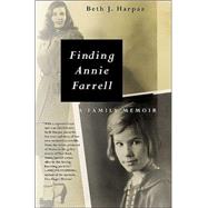 Finding Annie Farrell : A Family Memoir