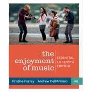 Access to The Enjoyment of Music: Essential Listening Edition Essential Listening Edition, 4th ed,9780393421514