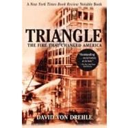 Triangle : The Fire That Changed America